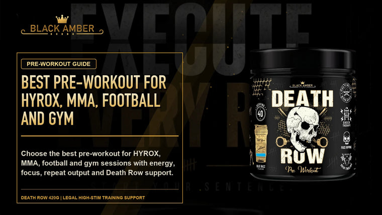 Black Amber Best Pre-Workout For HYROX, MMA, Football And Gym featured guide image with Death Row 420G