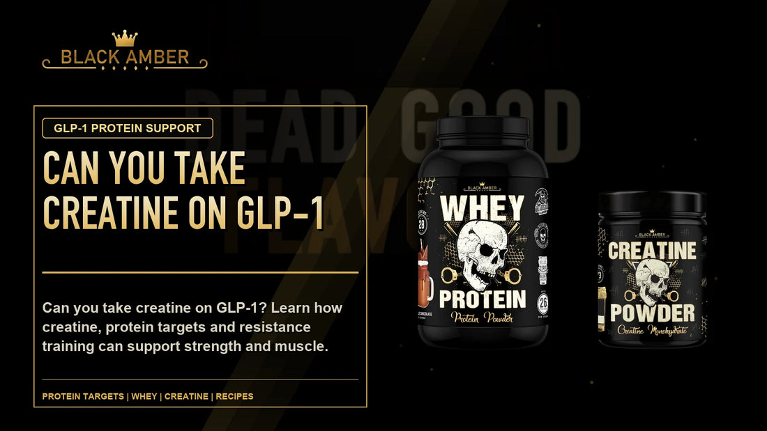 Black Amber Can You Take Creatine On GLP-1? featured guide image with Protein Targets