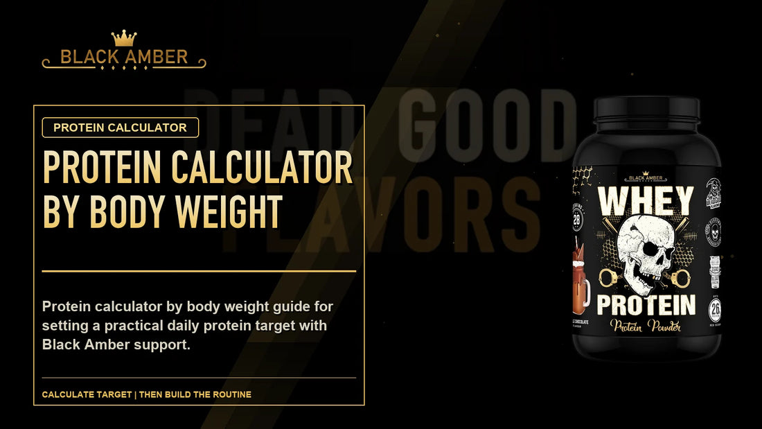 Black Amber Protein Calculator By Body Weight featured guide image with Calculate Target