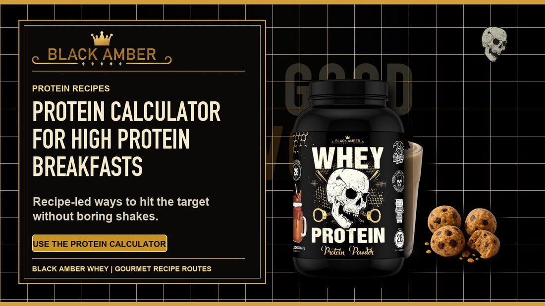 Black Amber Protein Calculator For High Protein Breakfasts featured guide image