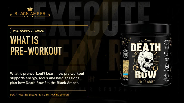 Black Amber What Is Pre-Workout? featured guide image with Death Row 420G